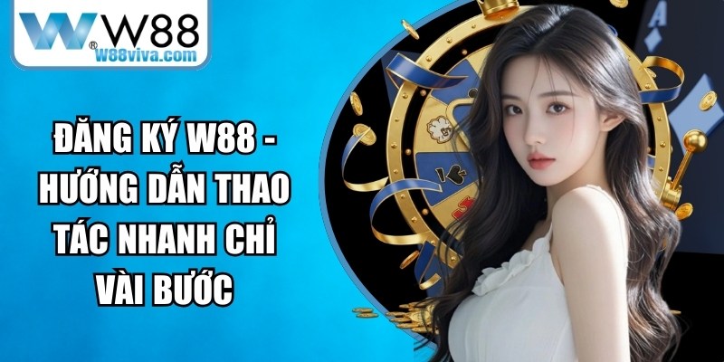 Đăng ký W88